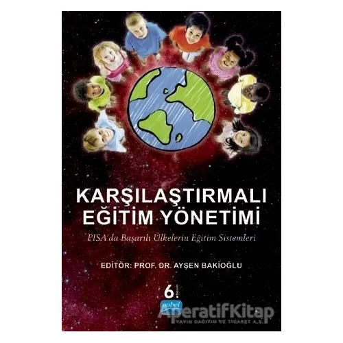 Karşılaştırmalı Eğitim Yönetimi - Kolektif - Nobel Akademik Yayıncılık