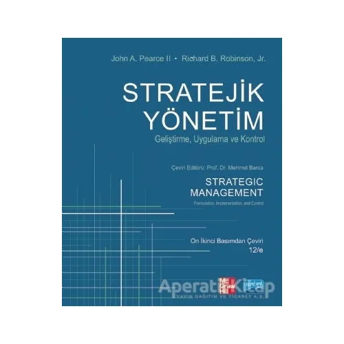 Stratejik Yönetim - Richard B. Robinson. Jr - Nobel Akademik Yayıncılık