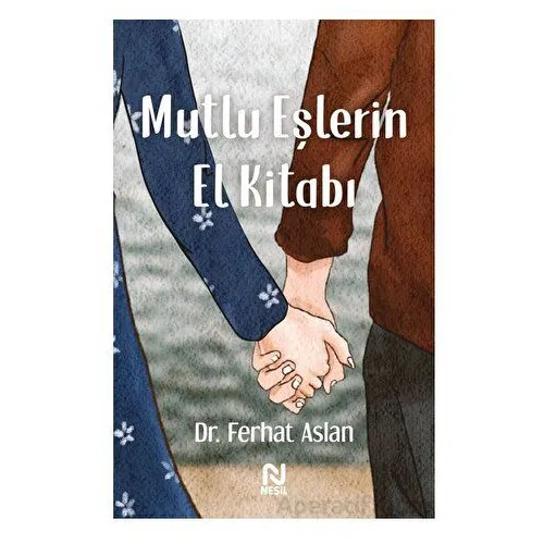 Mutlu Eşlerin El Kitabı - Ferhat Aslan - Nesil Yayınları