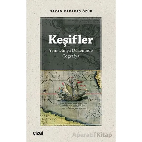 Keşifler - Nazan Karakaş Özür - Çizgi Kitabevi Yayınları