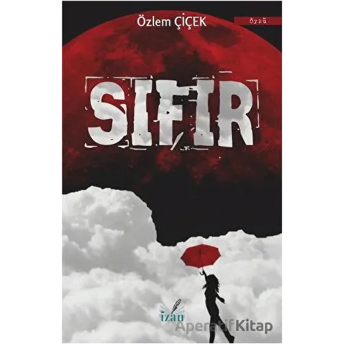 Sıfır - Özlem Çiçek - İzan Yayıncılık