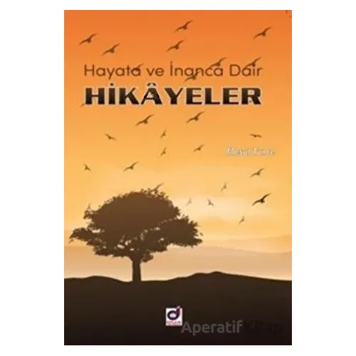 Hayata ve İnanca Dair Hikayeler - Mesut Tunce - Dua Yayınları