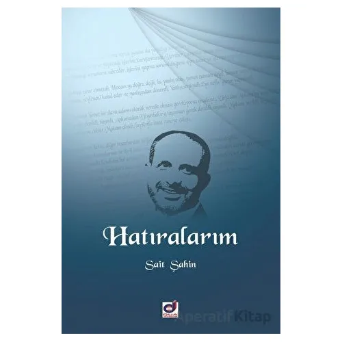 Hatıralarım - Sait Şahin - Dua Yayınları