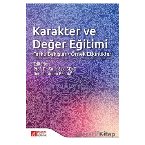 Karakter ve Değer Eğitimi - Salih Zeki Genç - Pegem Akademi Yayıncılık