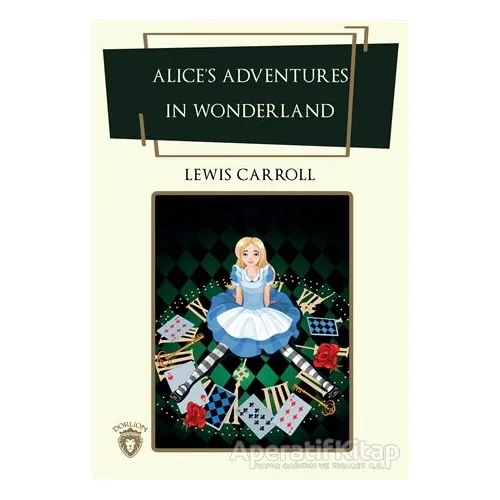 Alice’s Adventures In Wonderland - Lewis Carroll - Dorlion Yayınları