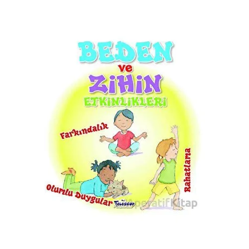 Beden ve Zihin Etkinlikleri - Jennifer Moore Mallinos - Teleskop Popüler Bilim