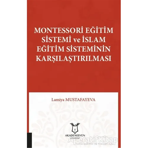 Montessori Eğitim Sistemi ve İslam Eğitim Sisteminin Karşılaştırılması