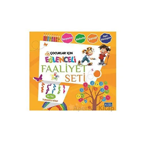 Eğlenceli Faaliyet Seti Turuncu Kitap - 4 Yaş Üzeri - Kolektif - Parıltı Yayınları
