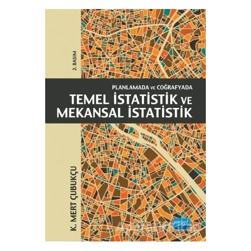 Planlamada ve Coğrafyada Temel İstatistik ve Mekansal İstatistik