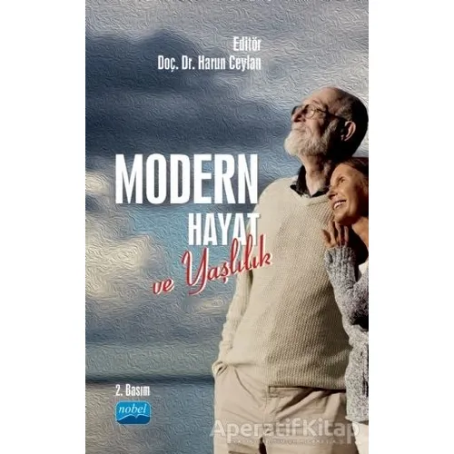Modern Hayat ve Yaşlılık - Sema Oğlak - Nobel Akademik Yayıncılık