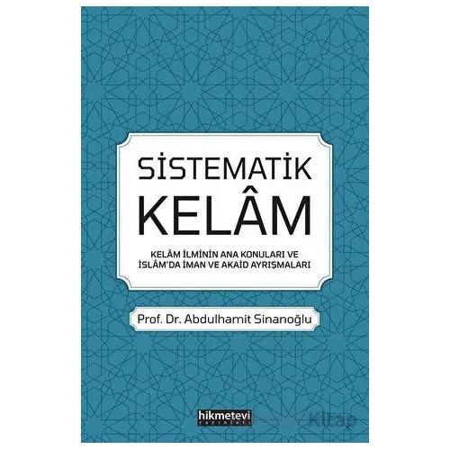 Sistematik Kelam - Abdulhamit Sinanoğlu - Hikmetevi Yayınları