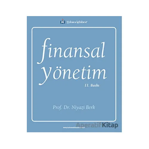 Finansal Yönetim - Niyazi Berk - Türkmen Kitabevi