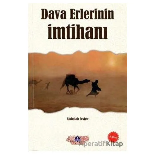 Dava Erlerinin İmtihanı - Abdullah Cevher - Nebevi Hayat Yayınları