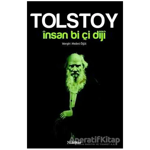 İnsan Bi Çi Diji - Lev Nikolayeviç Tolstoy - Nubihar Yayınları