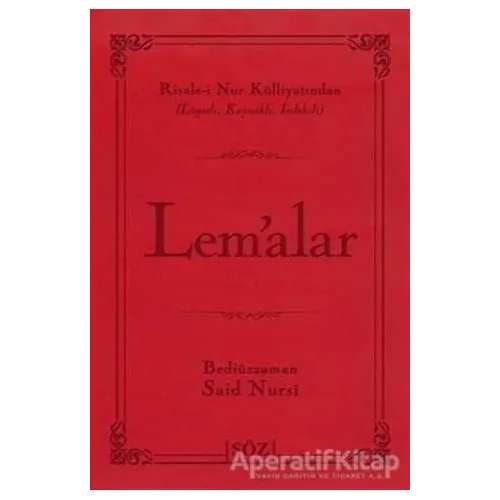 Lem’alar - Bediüzzaman Said-i Nursi - Söz Basım Yayın