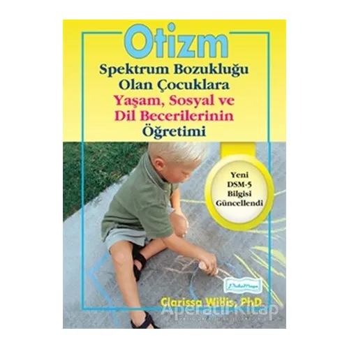 Otizm Spektrum Bozukluğu Olan Çocuklara Yaşam ve Sosyal Dil Becerilerinin Öğretimi