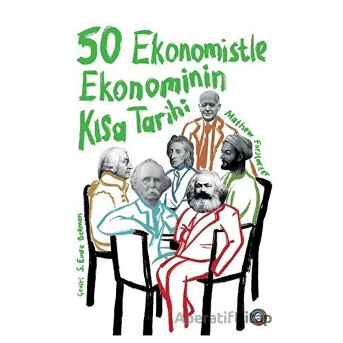50 Ekonomistle Ekonominin Kısa Tarihi - Mathew Forstater - Orenda
