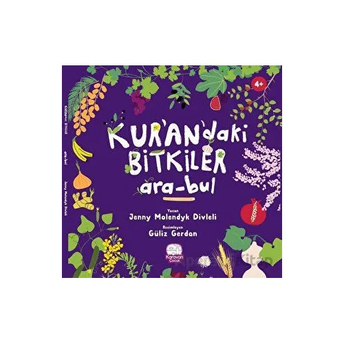 Kur’an’daki Bitkiler - Jenny Molendyk Divleli - Karavan Çocuk Yayınları