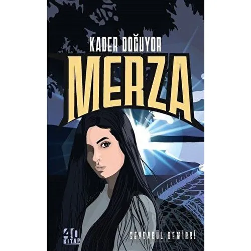 Merza - Kader Doğuyor - Sevdagül Demirci - 40 Kitap