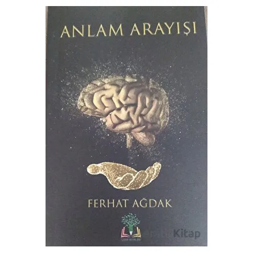 Anlam Arayışı - Ferhat Akdağ - Sidar Yayınları