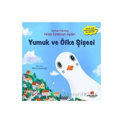 Yumuk ve Öfke Şişesi - Nazlı Toraman Aydın - Sabri Ülker Vakfı Yayınları