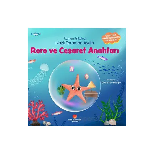 Roro ve Cesaret Anahtarı - Nazlı Toraman Aydın - Sabri Ülker Vakfı Yayınları