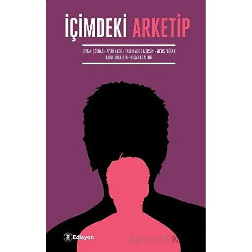 İçimdeki Arketip - Müge Yücelsin - Edisyon Kitap