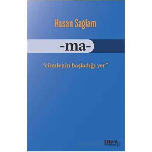 Ma- - Hasan Sağlam - Totem Yayıncılık