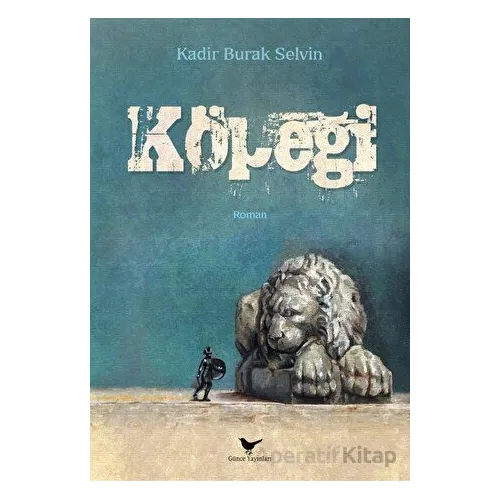 Köpeği - Kadir Burak Selvin - Günce Yayınları