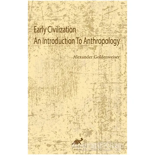 Early Civilization An Introduction To Anthropology