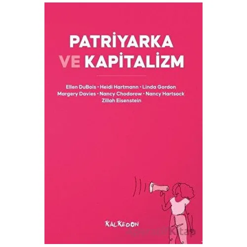 Patriyarka ve Kapitalizm - Kolektif - Kalkedon Yayıncılık