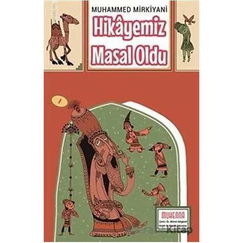 Hikayemiz Masal Oldu - Muhammed Mirkiyani - Muhenna Yayınevi