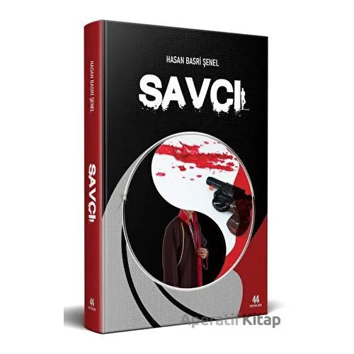 Savcı - Hasan Basri Şenel - 44 Yayınları