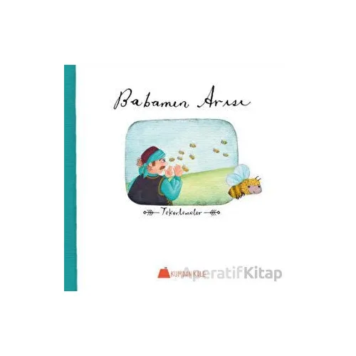 Babamın Arısı - Işıl Erverdi - Kumdan Kale