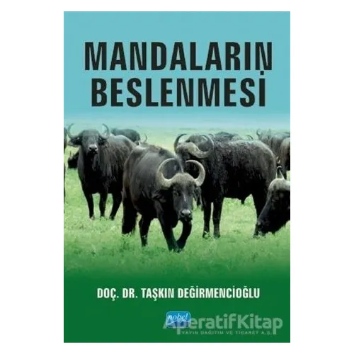 Mandaların Beslenmesi - Taşkın Değirmencioğlu - Nobel Akademik Yayıncılık