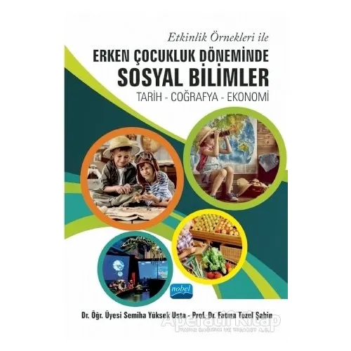 Etkinlik Örnekleri İle Erken Çocukluk Döneminde Sosyal Bilimler