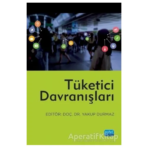 Tüketici Davranışları - Serhat Fırat - Nobel Akademik Yayıncılık