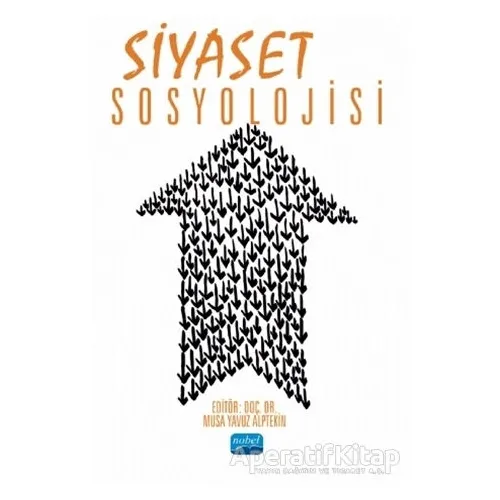 Siyaset Sosyolojisi - M. Yavuz Alptekin - Nobel Akademik Yayıncılık