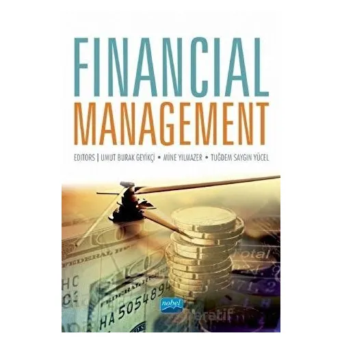 Financial Management - Tuğdem Saygın Yücel - Nobel Akademik Yayıncılık
