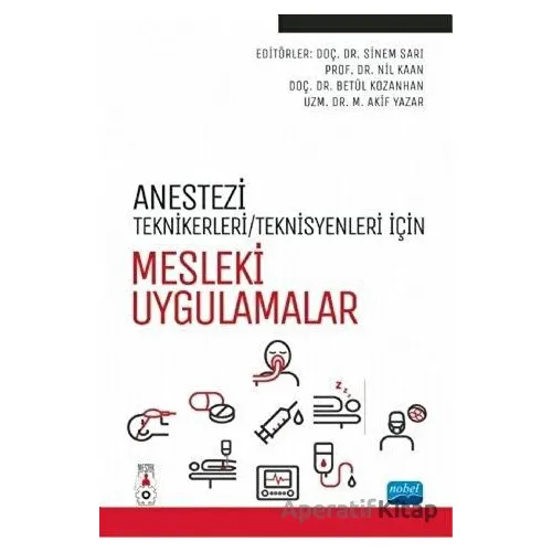 Anestezi Teknikerleri/Teknisyenleri İçin Mesleki Uygulamalar