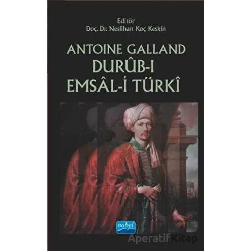 Durub-ı Emsal-i Türki - Antoine Galland - Nobel Akademik Yayıncılık