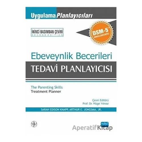 Ebeveynlik Becerileri Tedavi Planlayıcısı - Arthur E. Jongsma-Jr. - Nobel Akademik Yayıncılık