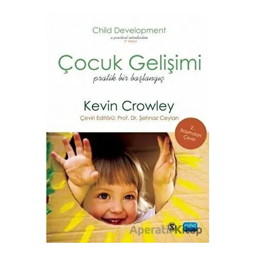 Çocuk Gelişimi Pratik Bir Başlangıç - Kevin Crowley - Nobel Akademik Yayıncılık