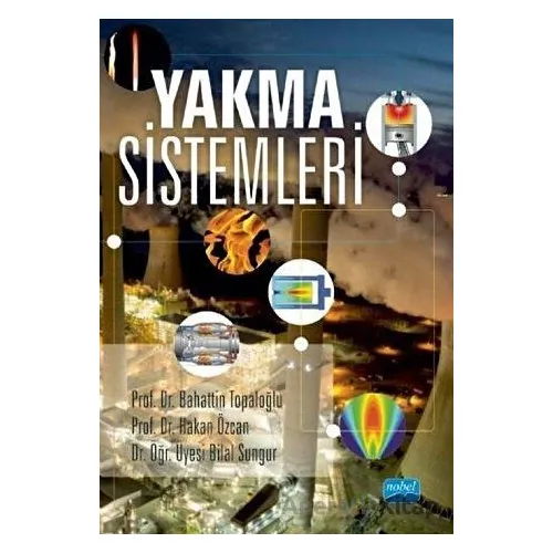 Yakma Sistemleri - Bahattin Topaloğlu - Nobel Akademik Yayıncılık