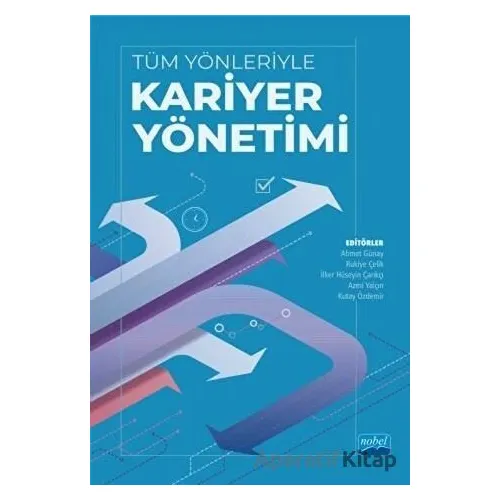 Tüm Yönleriyle Kariyer Yönetimi - Rukiye Çelik - Nobel Akademik Yayıncılık