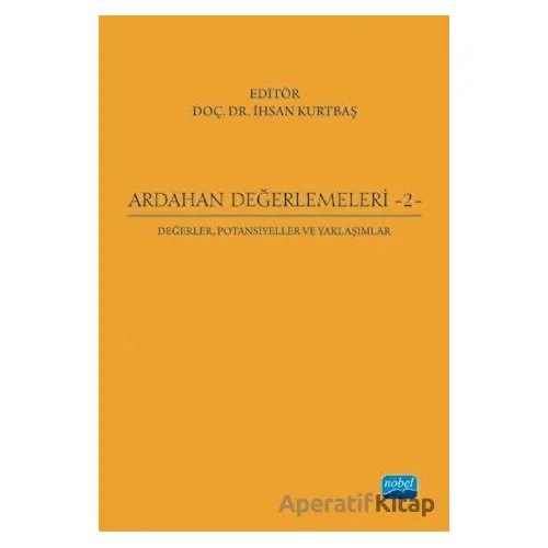 Ardahan Değerlemeleri 2: Değerler, Potansiyeller ve Yaklaşımlar