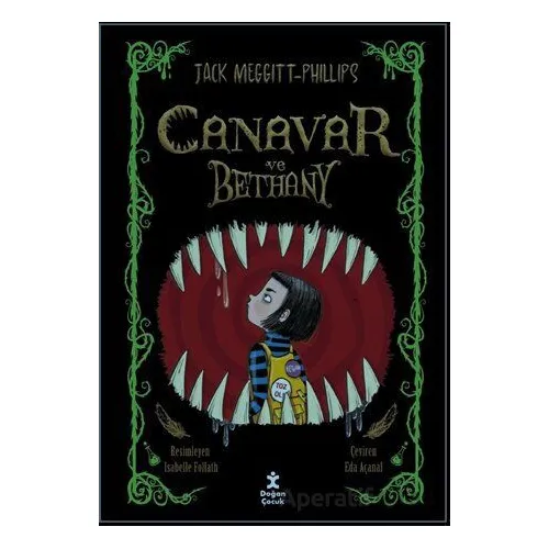 Canavar ve Bethany 1 - Jack Meggitt-Phillips - Doğan Çocuk