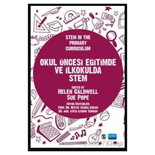 Okul Öncesi Eğitimde Ve İlkokulda Stem / Stem In The Primary Curriculum