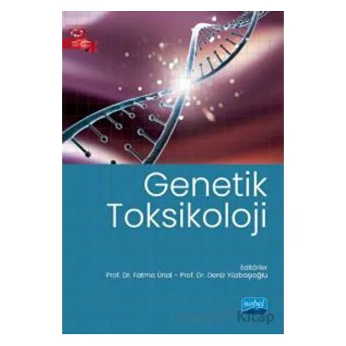 Genetik Toksikoloji - Kolektif - Nobel Akademik Yayıncılık