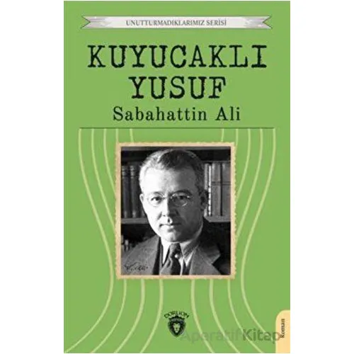 Kuyucaklı Yusuf - Sabahattin Ali - Dorlion Yayınları